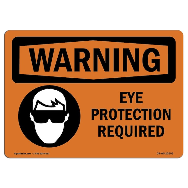 OSHA WARNING Sign, Eye Protection Required, 18in X 12in Decal, 18" W, 12" H, Landscape